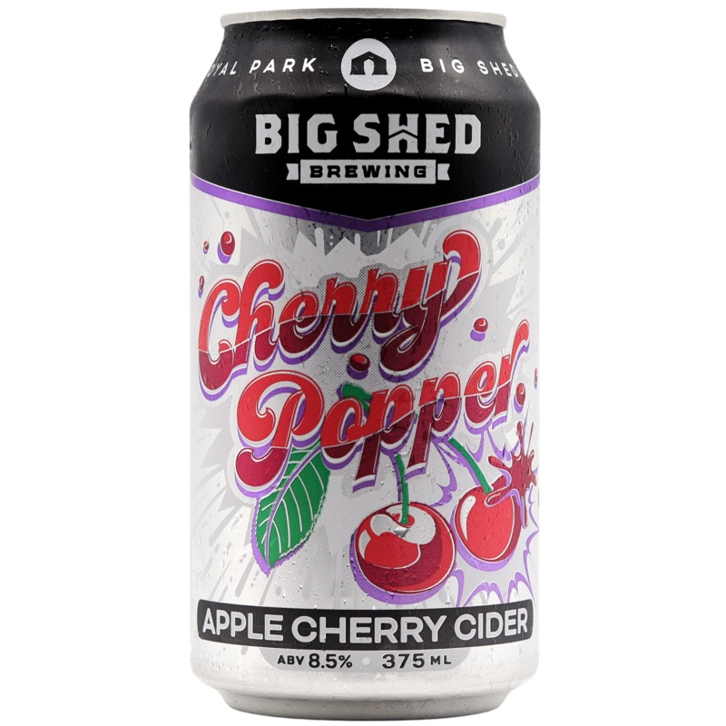 BIG SHED – CHERRY POPPER